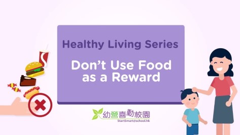 Healthy Living Series - Don’t Use Food as a Reward