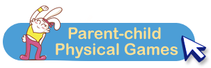Parent-child Physical Games
